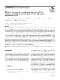 Effects of Laser-Assisted Thinning Versus Opening on Clinical Outcomes According to Maternal Age in Patients with Repeated Implantation Failure