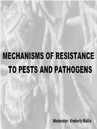Mechanisms of Resistance to Pests and Pathogens
