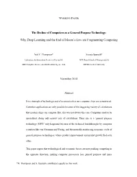 The Decline of Computers As a General Purpose Technology: Why Deep Learning and the End of Moore's Law Are Fragmenting Computi