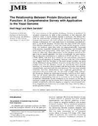 The Relationship Between Protein Structure and Function: a Comprehensive Survey with Application to the Yeast Genome Hedi Hegyi and Mark Gerstein*