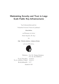 Maintaining Security and Trust in Large Scale Public Key Infrastructures