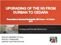 PROJECT MANAGER SANRAL EASTERN REGION • SA Road Network ≈750 000Km • 10Th Largest Network Globally • Infrastructure Maintenance Backlog ≈R 197 Billion