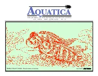 May Be Reprinted by Other Non-Profit Organizations, Provided Proper Credit Is Given to the Author and Aquatica, and Two Copies Are Sent to the Exchange Editor