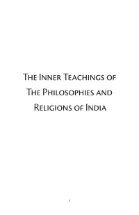 A Series of Lessons on the Inner Teachings of the Philosophies and Religions of India