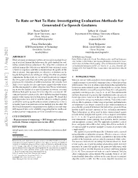 Investigating Evaluation Methods for Generated Co-Speech Gestures Pieter Wolfert∗ Jeffrey M
