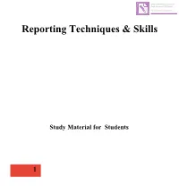 Reporting Techniques & Skills
