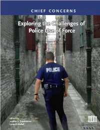 Chief Concerns: Exploring the Challenges of Police Use of Force