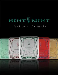 Fine Quality Mints About Our Mints