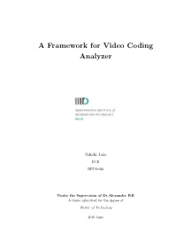A Framework for Video Coding Analyzer