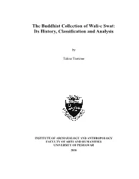 The Buddhist Collection of Wali-E Swat: Its History, Classification and Analysis
