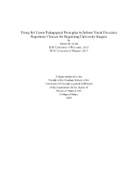 Using Bel Canto Pedagogical Principles to Inform Vocal Exercises Repertoire Choices for Beginning University Singers by Steven M