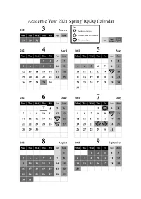 Academic Year 2021 Spring/1Q/2Q Calendar Key 2021 March 3 Make-Up Classes