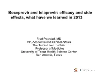 Boceprevir and Telaprevir: Efficacy and Side Effects, What Have We Learned in 2013