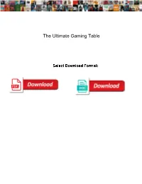 The Ultimate Gaming Table