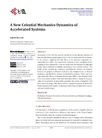 A New Celestial Mechanics Dynamics of Accelerated Systems