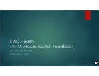 ITAC Health PHIPA Modernization Feedback to ONTARIO MOHLTC FEBRUARY 21, 2020 Summary 2