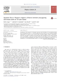Quantum Bocce: Magnon–Magnon Collisions Between Propagating and Bound States in 1D Spin Chains ∗ Paolo Longo A, ,1, Andrew D