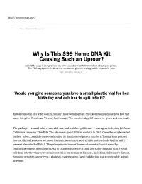 Why Is This $99 Home DNA Kit Causing Such an Uproar?