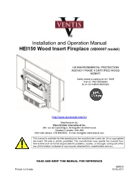 Installation and Operation Manual HEI150 Wood Insert Fireplace (VB00007 Model)