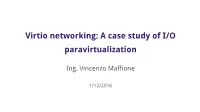 Virtio Networking: a Case Study of I/O Paravirtualization