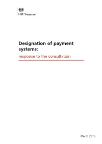 Designation of Payment Systems: Response to the Consultation