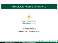 Exploratory Analysis of Networks