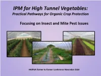 IPM for High Tunnel Vegetables: Practical Pathways for Organic Crop Production Focusing on Insect and Mite