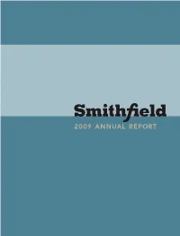 Smithfield Foods 2009 Annual Report Saved the Following by Printing on Papers with Recycled Content Compared with 100 Percent Virgin Paper