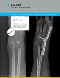 Wrist Salvage Procedure Using Second Metacarpal Plate Placement