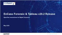 Encase Forensic & Tableau V20.2 Release