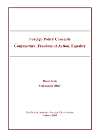 Foreign Policy Concepts Conjuncture, Freedom of Action, Equality