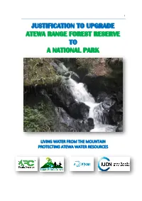 Justification to Upgrade Atewa Range Forest Reserve to a National Park