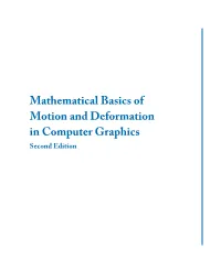 Mathematical Basics of Motion and Deformation in Computer Graphics Second Edition