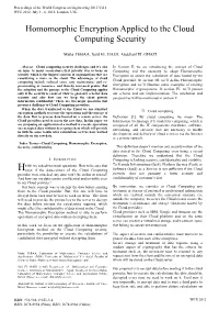 Homomorphic Encryption Applied to the Cloud Computing Security