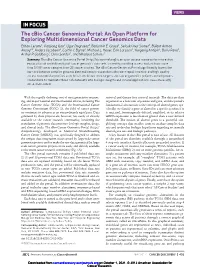The Cbio Cancer Genomics Portal: an Open Platform for Exploring Multidimensional Cancer Genomics Data Ethan Cerami1, Jianjiong Gao1, Ugur Dogrusoz3, Benjamin E