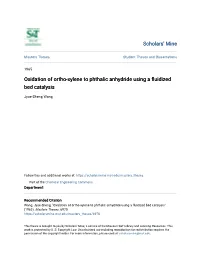 Oxidation of Ortho-Xylene to Phthalic Anhydride Using a Fluidized Bed Catalysis