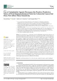 Use of Antiplatelet Agents Decreases the Positive Predictive Value of Fecal Immunochemical Tests for Colorectal Cancer but Does Not Affect Their Sensitivity