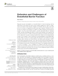 Defenders and Challengers of Endothelial Barrier Function
