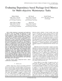 Evaluating Dependency Based Package-Level Metrics for Multi-Objective Maintenance Tasks