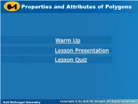 6-1 Properties and Attributes of Polygons Warm Up