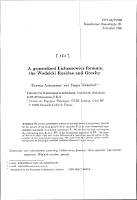 A Generalized Lichnerowicz Formula, the Wodzicki Residue Anti Gravity I