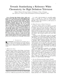 Towards Standardizing a Reference White Chromaticity for High