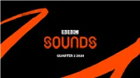 Bbc-Sounds-Q2-2020.Pdf