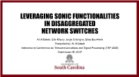 Leveraging Sonic Functionalities in Disaggregated Network Switches