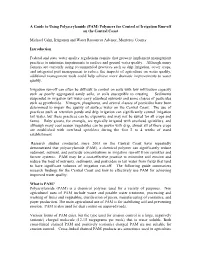 A Guide to Using Polyacrylamide (PAM) Polymers for Control of Irrigation Run-Off on the Central Coast Michael Cahn, Irrigation A