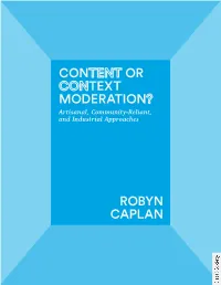 Content Or Context Moderation? 1 Table of Contents
