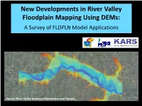 New Developments in River Valley Floodplain Mapping Using Dems