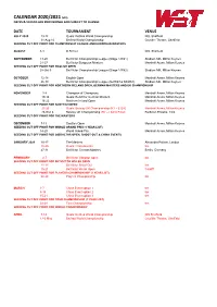 CALENDAR 2020/2021 (V21) DATES & VENUES ARE PROVISIONAL and SUBJECT to CHANGE
