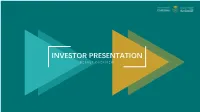 INVESTOR PRESENTATION RESULT OVERVIEW Table of Content
