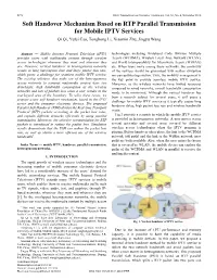 Soft Handover Mechanism Based on RTP Parallel Transmission for Mobile IPTV Services Qi Qi, Yufei Cao, Tonghong Li, Xiaomin Zhu, Jingyu Wang